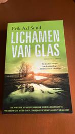 Erik Axl Sund - Lichamen van glas, Ophalen of Verzenden, Zo goed als nieuw, Nederland, Erik Axl Sund