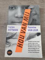 Hou van Mij - Corien Botman & Yasmine van Leur, Boeken, Ophalen of Verzenden, Gelezen, Corien Botman, Yasmine van Leur