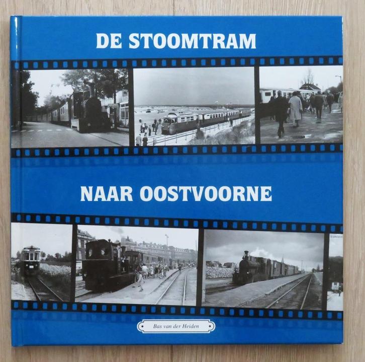 Bas van der Heiden: De stoomtram naar Oostvoorne 1e dr 1992, Boeken, Geschiedenis | Stad en Regio, Ophalen of Verzenden