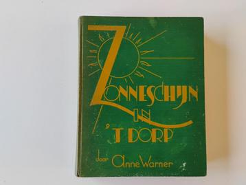Boek jaren 30 Zonneschijn in 't dorp Anne Warner beschikbaar voor biedingen