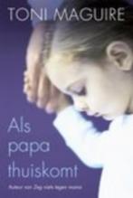 Boek Toni Maguire - Als papa thuiskomt, Ophalen of Verzenden
