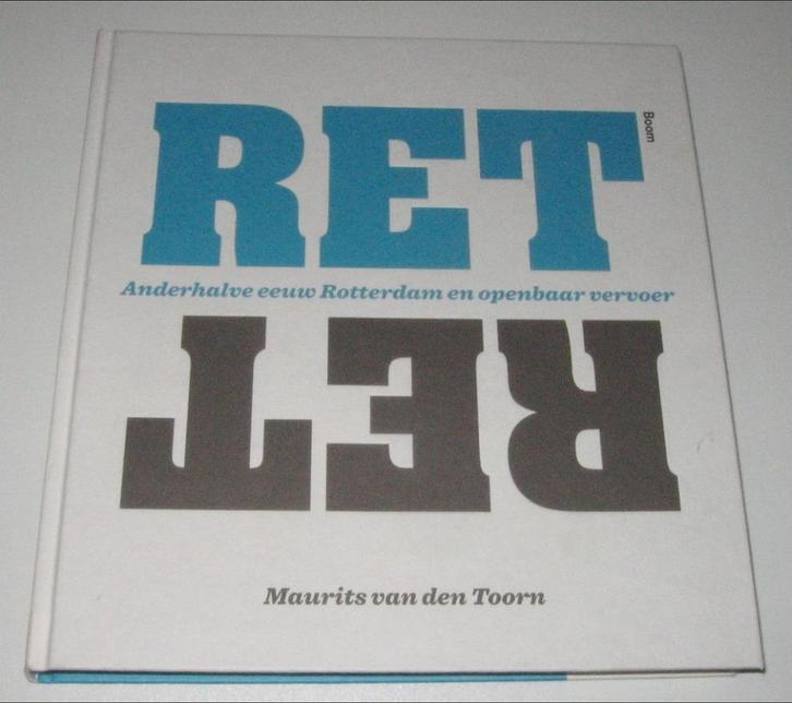 RET : Anderhalve eeuw Rotterdam en openbaar vervoer, Verzamelen, Spoorwegen en Tramwegen, Gebruikt, Bus of Metro, Boek of Tijdschrift