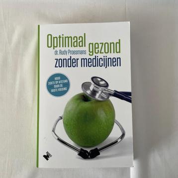 Optimaal gezond zonder medicijnen – Rudy Proesmans. Nieuw beschikbaar voor biedingen