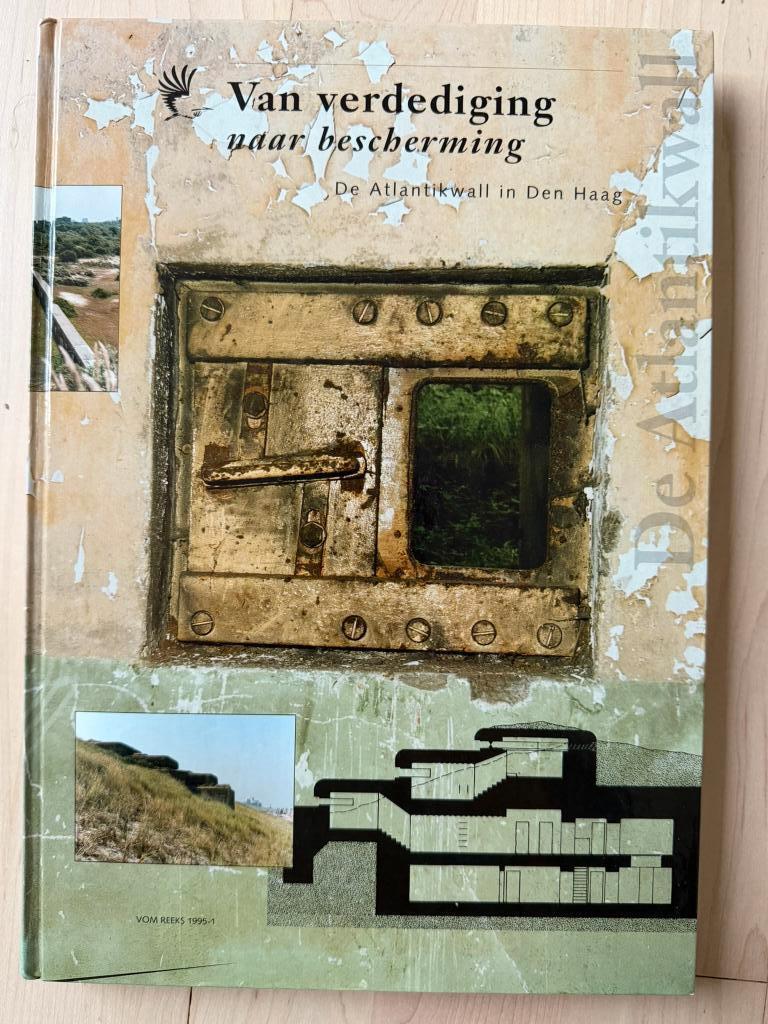 Van verdediging naar bescherming - Atlantikwall Den Haag, Ophalen of Verzenden, Overige soorten, Nederland, Boek of Tijdschrift
