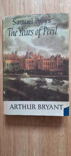 Samuel Pepys The years of peril - Arthur Bryant (1952), Ophalen of Verzenden, Arthur Bryant