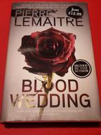GESIGNEERD (Signed) Blood wedding. Pierre Lemaitre. 2016, Boeken, Ophalen of Verzenden, Gelezen