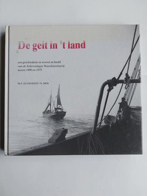 De geit in 't land Scheveningen 1890-1975, Verzamelen, Scheepvaart, Zo goed als nieuw, Boek of Tijdschrift, Motorboot, Ophalen of Verzenden