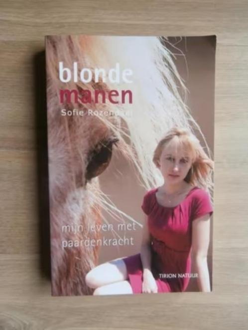 Blonde Manen - mijn leven met paardenkracht -Sofie Rozendaal, Boeken, Esoterie en Spiritualiteit, Zo goed als nieuw, Achtergrond en Informatie