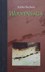 Käthe Recheis - Wolvensaga, Boeken, Ophalen of Verzenden, Zo goed als nieuw, Europa overig
