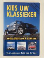 Lohman, Ton - Kies uw klassieker / Voor dagelijks gebruik, Verzenden, Gelezen, Algemeen