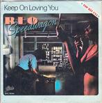 reo speedwagon - keep on loving you ( rock / 1980), 7 inch, Single, Ophalen of Verzenden, Zo goed als nieuw