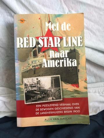 Alex Van Haecke - Met de Red Star Line naar Amerika beschikbaar voor biedingen