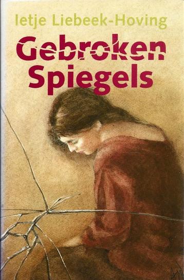 Ietje Liebeek-Hoving - Gebroken spiegels - ZGAN              beschikbaar voor biedingen