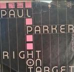 PAUL PARKER  - RIGHT ON TARGET (HOES BESCHADIGD), Ophalen of Verzenden, Gebruikt