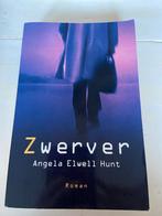 Zwerver - Angela Elwell Hunt, Ophalen of Verzenden, Zo goed als nieuw, Nederland