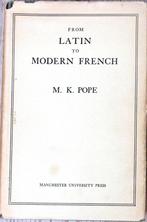 From Latin to Modern French; Schr Pope; Uitg Manchester UP;, Ophalen of Verzenden, Zo goed als nieuw