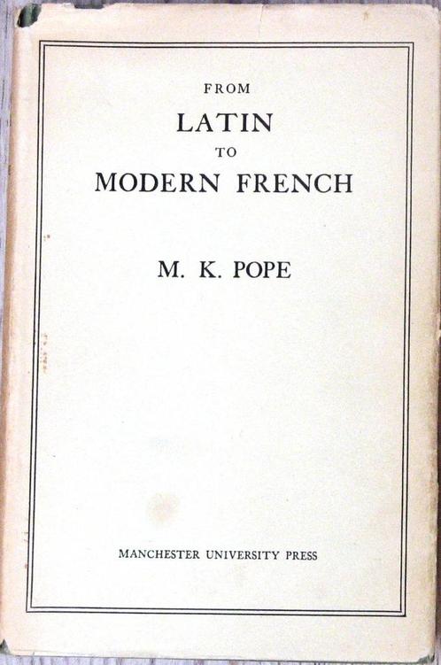 From Latin to Modern French; Schr Pope; Uitg Manchester UP;, Boeken, Taal | Frans, Zo goed als nieuw, Ophalen of Verzenden