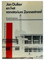 Jan Duiker en het sanatorium Zonnestraal, Boeken, Ophalen of Verzenden, Architecten