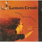 Lemon Crush – Something In The Water, Cd's en Dvd's, Ophalen of Verzenden, Zo goed als nieuw