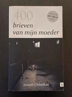 Joseph Oubelkas - 400 brieven van mijn moeder, Ophalen of Verzenden, Zo goed als nieuw, Joseph Oubelkas
