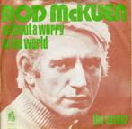 Single Rod McKuen - Without a Worry ..., Gebruikt, Verzenden, 7 inch, Single