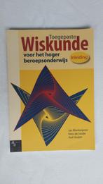Toegepaste Wiskunde HBO - ISBN 978 90 5574 495 4, Ophalen of Verzenden, Beta, Zo goed als nieuw, HBO