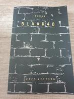 Blaak 40 - Kees Ketting, Ophalen of Verzenden, Gelezen, Kees Ketting