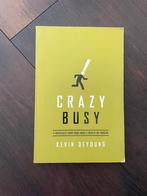 Crazy Busy by Kevin Deyoung, Boeken, Ophalen of Verzenden, Zo goed als nieuw