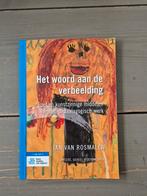 Jan van Rosmalen - Het woord aan de verbeelding, Ophalen of Verzenden, Zo goed als nieuw, Jan van Rosmalen
