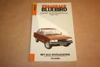 Vraagbaak Nissan Bluebird - Modellen 1980-1984 - P.H. Olving, Auto diversen, Handleidingen en Instructieboekjes, Ophalen of Verzenden