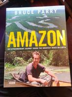 Amazon - an extraordinary journey down the greatest river..., Ophalen of Verzenden, Zo goed als nieuw, Bruce Parry, Zuid-Amerika