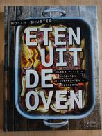 Eten uit de Oven - Molly Shuster, Molly Shuster, Gezond koken, Ophalen of Verzenden, Zo goed als nieuw