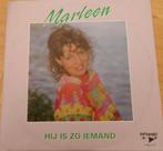 Marleen > Hij is zo iemand, Gebruikt, 7 inch, Single, Ophalen of Verzenden
