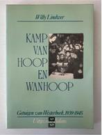 Kamp van Hoop en Wanhoop -Getuigen van Westerbork 1939-1945, Ophalen of Verzenden, Overige onderwerpen, Tweede Wereldoorlog, Gelezen