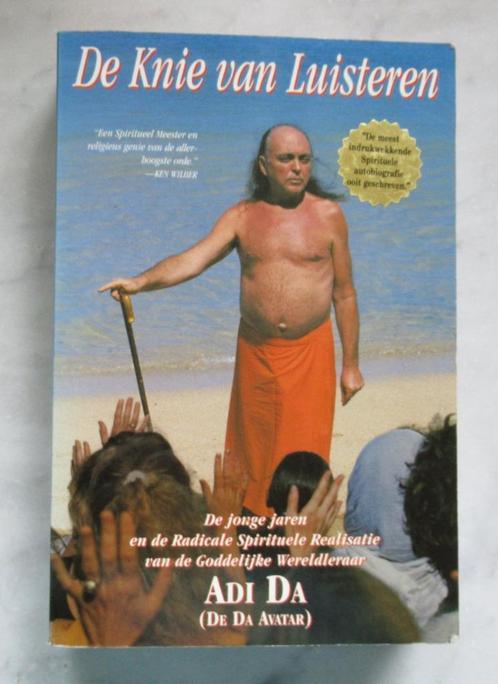 De knie van luisteren, Adi Da, Boeken, Esoterie en Spiritualiteit, Zo goed als nieuw, Achtergrond en Informatie, Ophalen of Verzenden