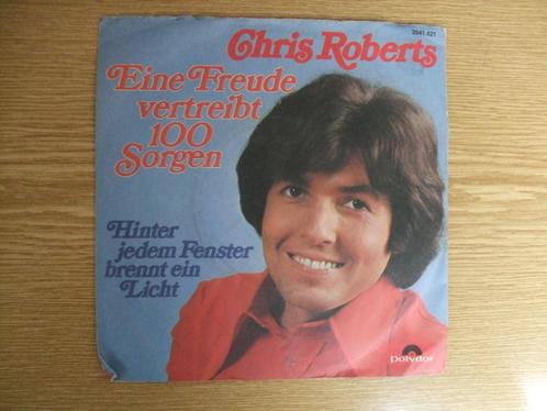 CHRIS ROBERTS   EINE FREUDE VERTREIBT 100 SORGEN / HINTER JE, Cd's en Dvd's, Vinyl Singles, Zo goed als nieuw, Single, Pop, 7 inch