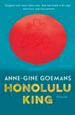 Anne-gine Goemans: Honolulu King, Boeken, Ophalen of Verzenden, Gelezen