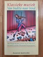 Klassieke muziek, van traditie naar trend, Ophalen of Verzenden, Zo goed als nieuw, Algemeen, Annemiek IJsselmuiden