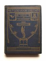 Met God voor 't recht - J. Snoep Jr. Oud jeugdboek over 1573, Antiek en Kunst, Antiek | Boeken en Bijbels, J. Snoep Jr., Ophalen of Verzenden
