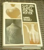 Clay and glazes for the potter. Daniel Rhodes. 027300218x., Ophalen of Verzenden, Gelezen