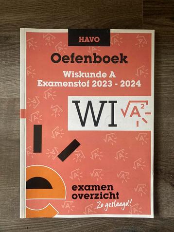 Oefenboek Wiskunde A HAVO Examenstof 2023-2024 beschikbaar voor biedingen