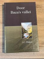 J.C. Philpot - Door Baca's vallei, Boeken, Christendom | Protestants, Ophalen of Verzenden, Zo goed als nieuw, J.C. Philpot