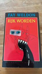 Fay Weldon - Rijk worden, Ophalen of Verzenden, Zo goed als nieuw, Fay Weldon, Nederland