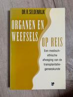 Organen en weefsels op reis van dr. R. Seldenrijk, Boeken, Ophalen of Verzenden, Zo goed als nieuw