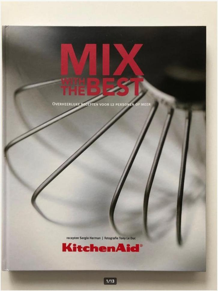KitchenAid - Mix with the best, Boeken, Kookboeken, Nieuw, Voorgerechten en Soepen, Hoofdgerechten, Taart, Gebak en Desserts, Europa