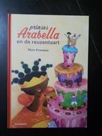 Prinses Arabella en de reuzentaart, Boeken, Nieuw, Ophalen of Verzenden, Fictie algemeen