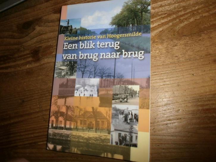 hoogersmilde kleine historie van brug tot brug met fotos, Boeken, Geschiedenis | Stad en Regio, Nieuw, Ophalen of Verzenden