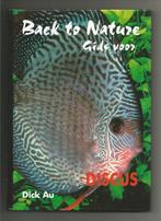 Back to Nature gids voor Discus - Dick Au, Boeken, Ophalen of Verzenden, Nieuw, Vissen
