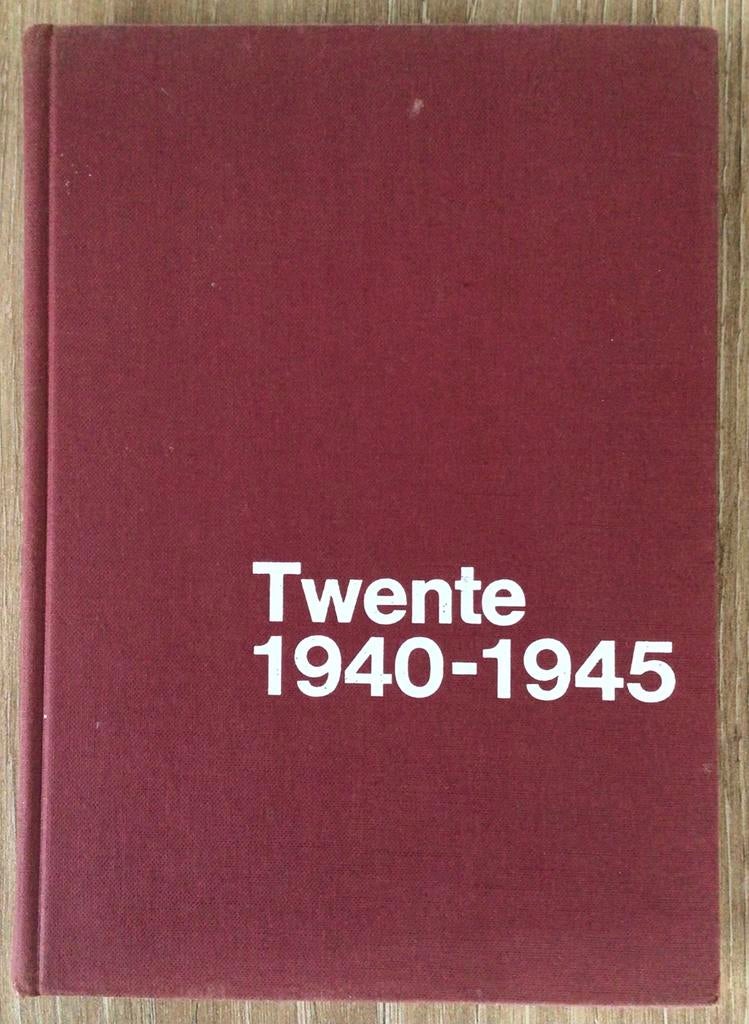 Twente 1940-1945  – G.J.I. Kokhuis, Ophalen of Verzenden, G.J.I. Kokhuis, Algemeen, Tweede Wereldoorlog