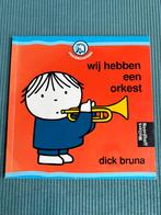 Wij hebben een orkest - Dick Bruna, Ophalen of Verzenden